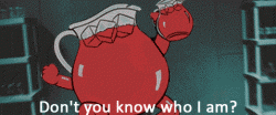 Kool Aid Man bitch.gif